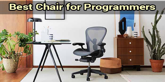 Best Chairs for Programmers