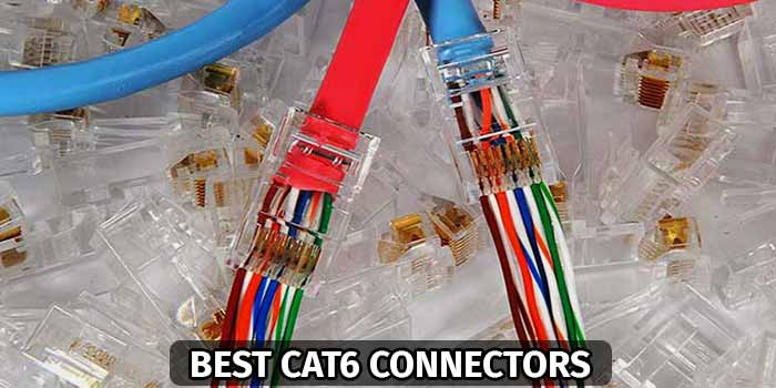 Best CAT6 connectors