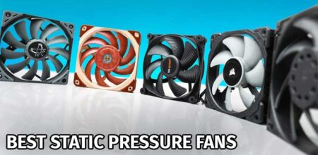 Best Static Pressure Fans